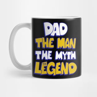 DAD THE LEGEND Mug